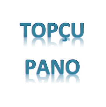 TOPÇU PANO